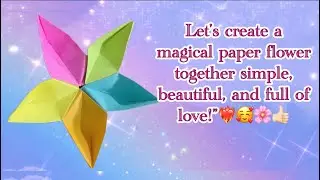 Simple Origami Flower for Beginners🌸✨💕