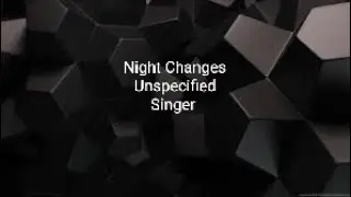Night Changes -One Direction (Cover by unspecified singer)