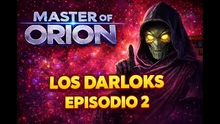 Master of Orion (1993) - Darloks: Esp&iacute;as supremos. Episodio 2