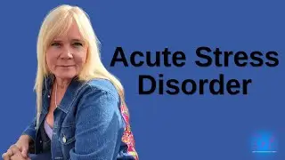 Recognizing Acute Stress Disorder