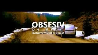 Obsesiv - Pe drum  (prod. ILLusionist)