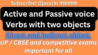 #Active and Passive voice #Verbs with two objects #English grammar #Ojasvi ki पाठशाला 
