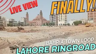 FINALLY STARTED ! Lahore Ring Road | Bahria Town Section | Southern Loop 3