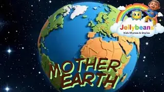 Mother Earth Rhyme | Save Our Planet!  | Mother Earth Song for Preschool & Kindergarten | JellyBeans