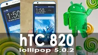HTC Desire 820 Android 5.0.2 Lollipop Update 2015