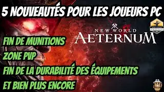 NEW WORLD : AETERNUM - 5 NOUVEAUTÉS POUR PC