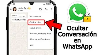 C&oacute;mo OCULTAR un CHAT en WHATSAPP | TRUCO para INFIELES 😈