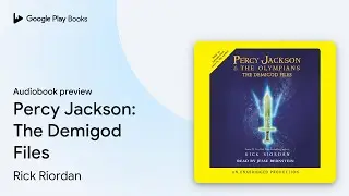 Percy Jackson: The Demigod Files by Rick Riordan &middot; Audiobook preview