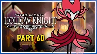 Nightmare King Grimm - Let's Play Hollow Knight Blind Part 60 [PC Gameplay]