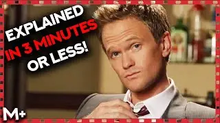 How I Met Your Mother in 3 Minutes or Less
