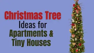 Christmas Tree Ideas for Apartments & Tiny Houses