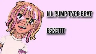 LIL PUMP TYPE  BEAT 