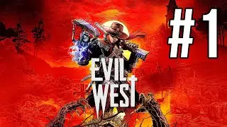Прохождение: Evil West (PS 5) #1