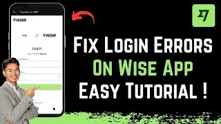How to Fix Login Errors on Wise App