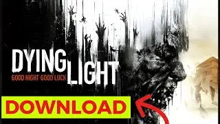 How to Dying Light 2 Download PC 2024 (Step-by-Step0