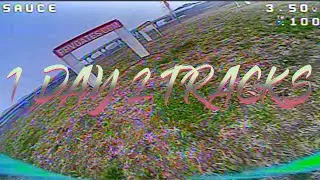 1 Day 2 Tracks / Practice racing