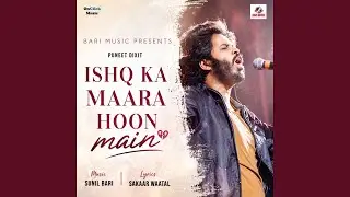 Ishq Ka Maara Hoon
