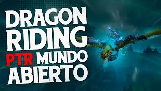DRAGONRIDING PTR 10.2.5 en el MUNDO ABIERTO - World of Warcraft Dragonflight