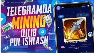 Telegramda Mining qilib pul ishlash | Internetda oson pul ishlash 2025