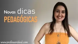 Dicas e tendências pedagógicas: como melhorar o aprendizagem dos alunos