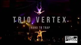 Trio Vertex- Hand to Trapeze Cabaret Act