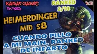 | HEIMERDINGER MID S8 | CUANDO ME DEJAN A MI MAIN  | RUNAS Y  BUILD |  GAMEPLAY EN ESPA&Ntilde;OL |