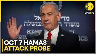 Israel: Netanyahu Submits Reply On Oct 7 Probe, Deflects Blame Towards IDF, Shin Bet | WION