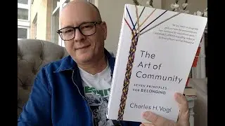 The Art of Community by Charles H. Vogl - Book Chat