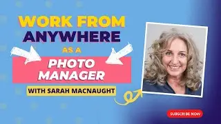 A Career You Can Do From Anywhere! How Photo Managers Have No Geographical Boundaries