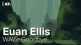 Euan Ellis - WAV.e Goodbye