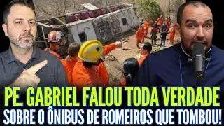 PADRE GABRIEL FALOU TODA A VERDADE SOBRE O &Ocirc;NIBUS DE ROMEIROS QUE TOMBOU!!