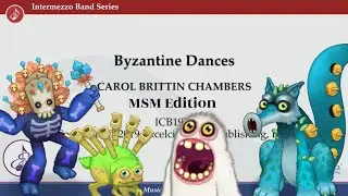 Byzantine Dances by Carol Brittin Chambers My Singing Monsters Composer