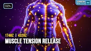 Soothing Muscle Tension Release | 174Hz + 432Hz + Delta | Unwind Deep Body Stress