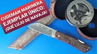 NAVAJA CUDEMAN MARINERA EJEMPLAR ÚNICO: ¡UN LUJO EN MIS MANOS!