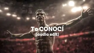  TE CONOC&Iacute; [AUDIO EDIT]