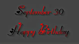 30 September 2022 Birthday Status | Happy Birthday Status | Birthday Song | Birthday Status