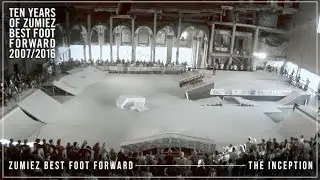 ZUMIEZ BEST FOOT FORWARD - The Inception