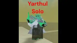 Brawler Yarthul Solo (Unmin-maxxed)