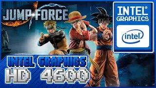 JUMP FORCE con una INTEL HD 4600! Jugable? | @pxiero