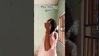 Pov: Having ADHD #fypシ゚viral #lipsyncs #shortsviral #acting #shortvideos #relatable #blackdiamond
