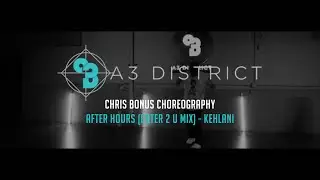 Kehlani - After Hours (Cater 2 U Mix) | Chris Bonus || A3 DISTRICT