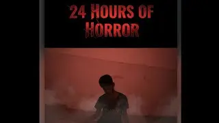 24 hours of horror  || Short film #shorts #horror #shortfilm #action 