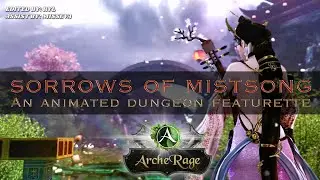Sorrows Of Mistsong - ArcheRage