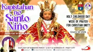 Our Lady of Sorrows Parish | Kapistahan ng Santo Niño | Enero 18, 2026 - 4PM