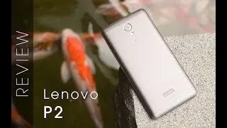 Lenovo P2 Review - TechRodent Reviews