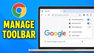 How To Manage Toolbar in Google Chrome