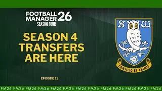 THE SQUAD OVERHAUL - FM26 Sheffield Wednesday Episode 21
