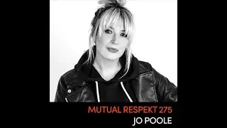 Jo Poole @ Mutual Respekt #275