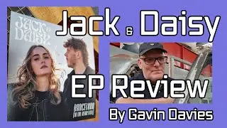 Jack and Daisy &ndash; Barcelona in the Rear View (EP Review)