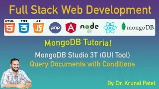 MongoDB Studio 3T Tutorial: Filtering Documents Based on Conditions and Criteria